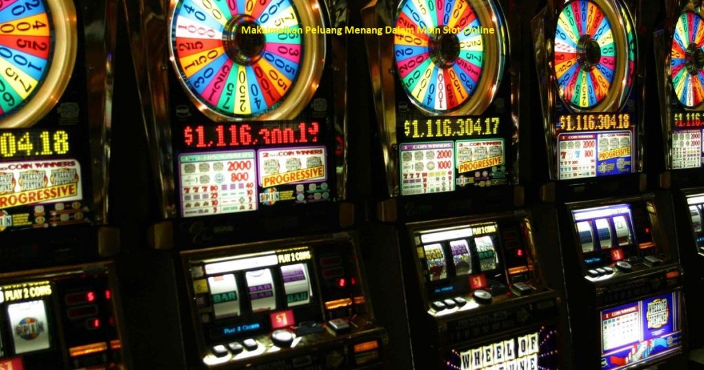 Maksimalkan Peluang Menang Dalam Main Slot Online